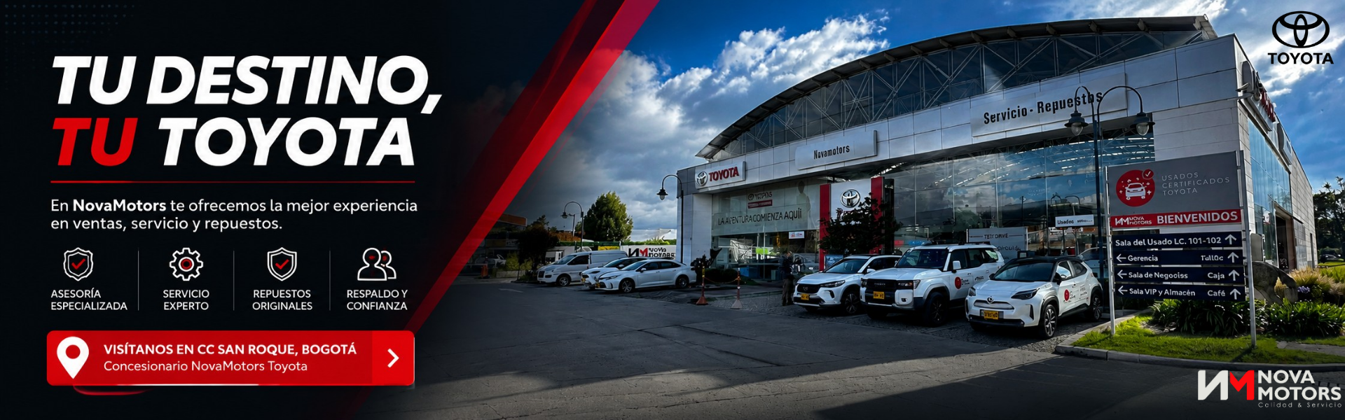 Tu destino, tu Toyota. Vis&iacute;tanos en el concesionario NovaMotors del CC San Roque, Bogot&aacute;